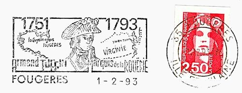 Flamme d´oblitération de Fougères pour les 300 ans de la mort d´Armand Tuffin
Marquis de la Rouërie (1751-1793)