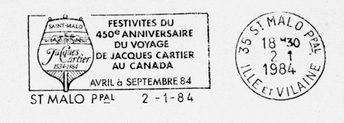 Flamme d´oblitération de Saint Malo
«Festivités du 450ème anniversaire du voyage de Jacques Cartier au Canada
Avril à septembre 84»