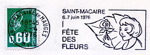 Flamme d´oblitération de Saint Macaire en Mauges
«SAINT-MACAIRE 6-7 juin 1976
Fête des fleurs»