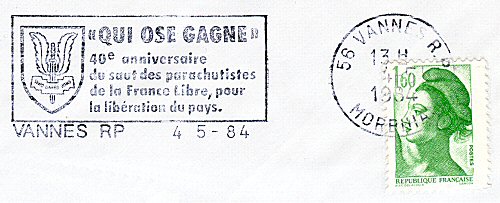 Flamme d´oblitération de Vannes
«QUI OSE GAGNE»
40ème anniversaire du saut des parachutistes de la France libre pour la libération du pays   
«QUI OSE GAGNE» est la devise des parachutistes