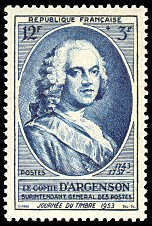 Image du timbre Journée du timbre 1953
-
Le comte d´Argenson 
-
Surintendant Général des Postes